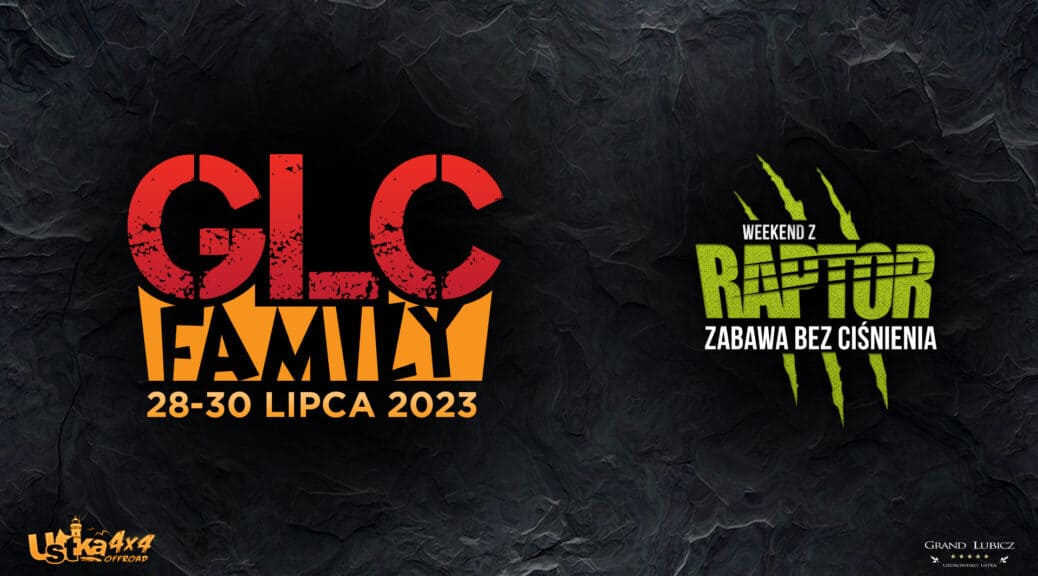 GLC FAMILY - WEEKEND Z RAPTOREM